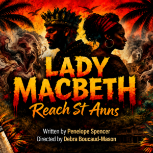 Lady Macbeth Reach St Anns